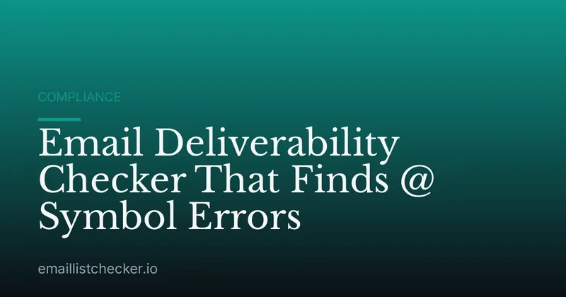 Email Deliverability Checker That Finds @ Symbol Errors