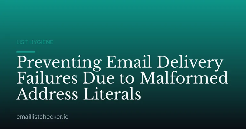 Preventing Email Delivery Failures Due to Malformed Address Literals