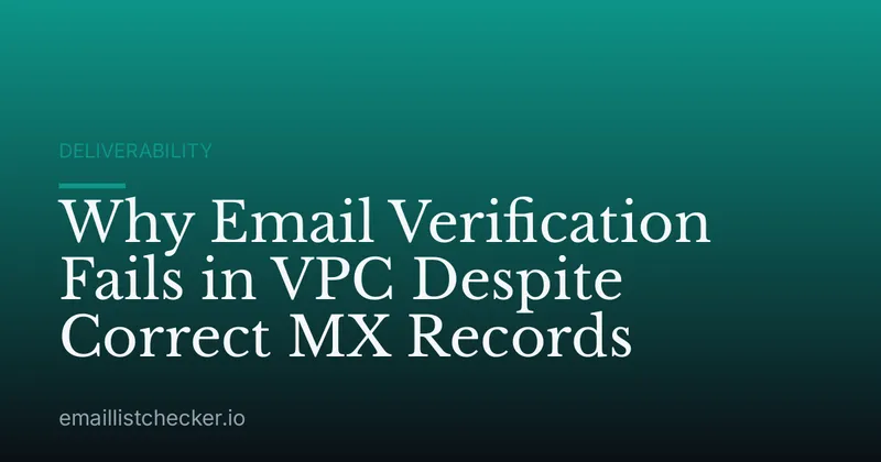 Why Email Verification Fails in VPC Despite Correct MX Records