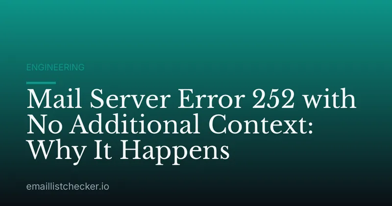 Mail Server Error 252 with No Additional Context: Why It Happens
