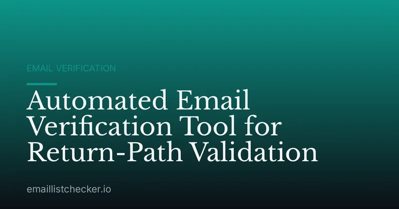 Automated Email Verification Tool for Return-Path Validation