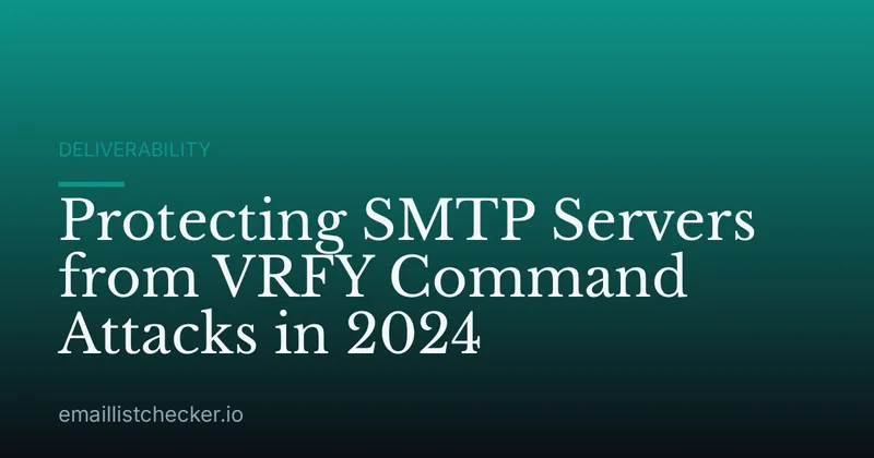 Protecting SMTP Servers from VRFY Command Attacks in 2024