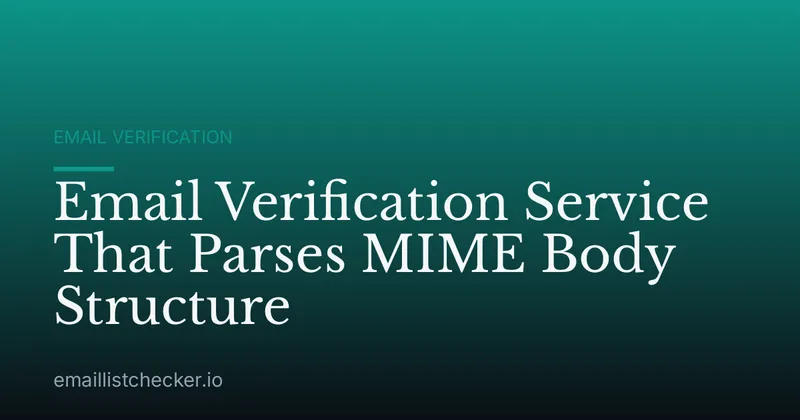 Email Verification Service That Parses MIME Body Structure