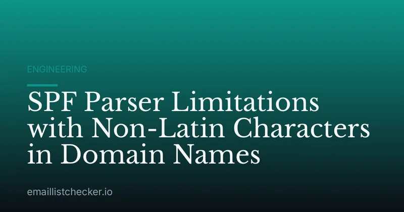 SPF Parser Limitations with Non-Latin Characters in Domain Names