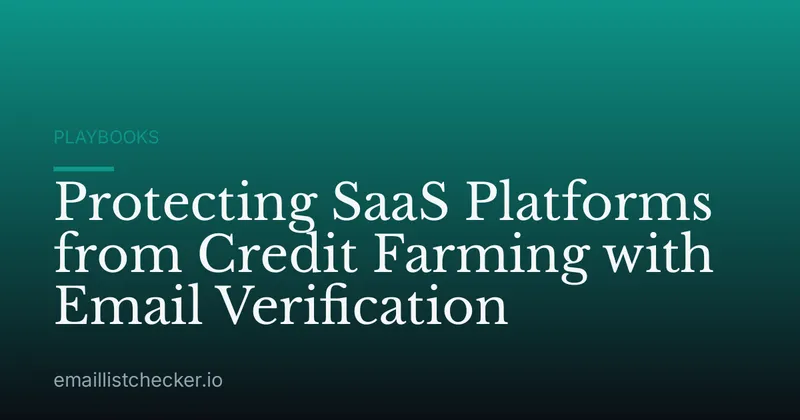 Protecting SaaS Platforms from Credit Farming with Email Verification